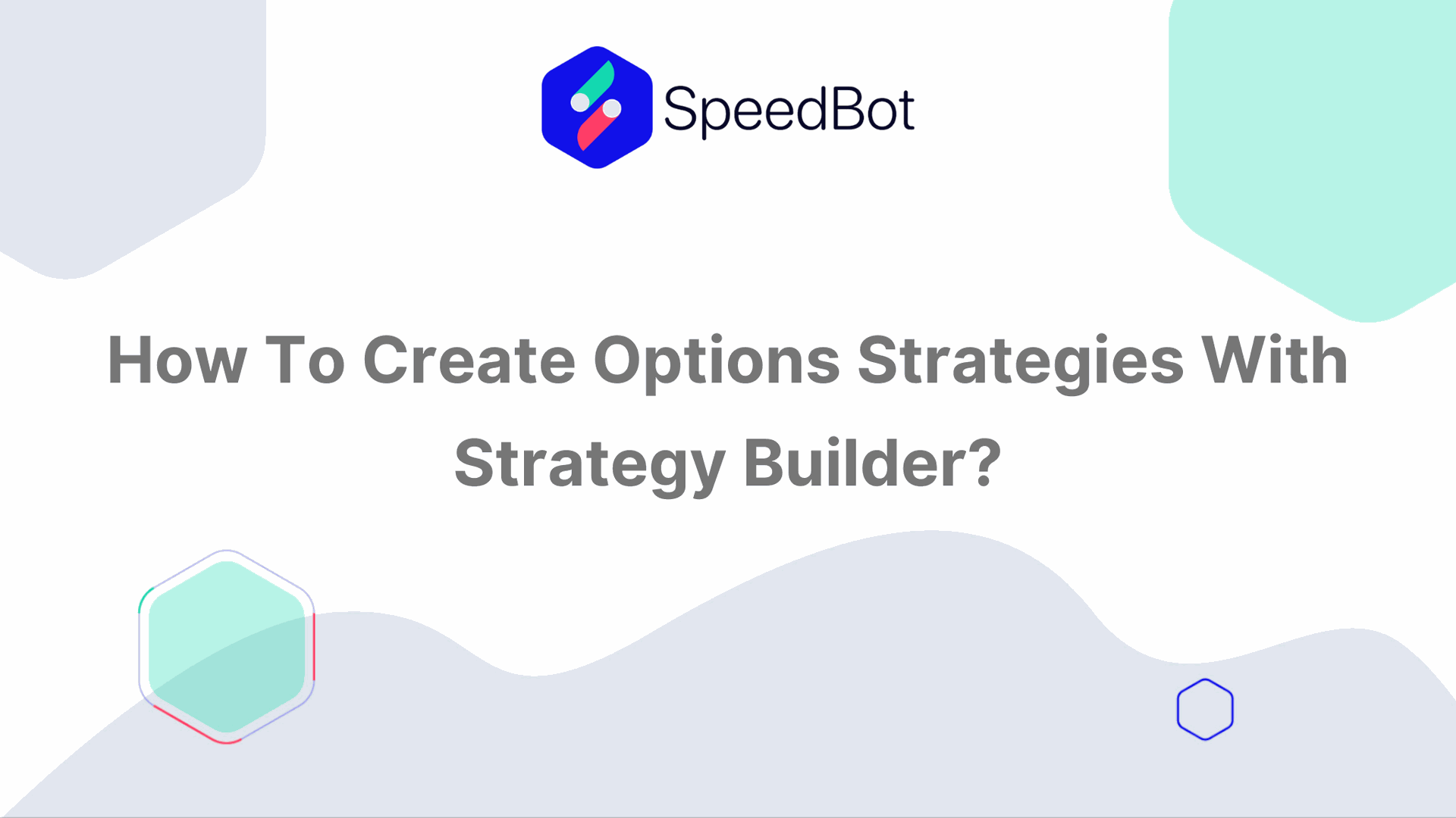 How To Create Options Strategies With Strategy Builder?